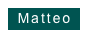 Matteo